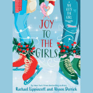 Joy to the Girls: A She Gets the Girl Novella