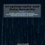Cryptography and Data Security: Book 1: Proper Guide to Data Security in Communication Networks. Cryptography and Data Security in Practice