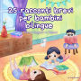 25 racconti brevi per bambini bilingue Edizione Spagnolo - Italiano: Storie classiche per bambini con vocabolario di facile comprensione