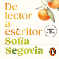 De lector a escritor: El manual para contar historias efectivas e inolvidables