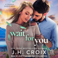 Top ebooks downloaded Wait For You: A Fireweed Harbor Novel
