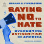 Saying No to Hate: Overcoming Antisemitism in America
