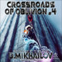 Crossroads of Oblivion #4