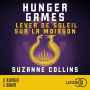 Hunger Games: Lever de soleil sur la moisson