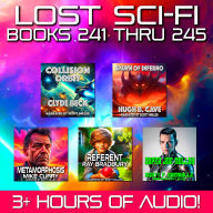 Lost Sci-Fi Books 241 thru 245 - Five Vintage Sci-Fi Short Stories from the 1930s, 40s, 50s and 60s