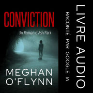 Conviction: Un Roman d'Ash Park