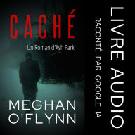 Caché: Un Roman d'Ash Park