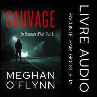Sauvage: Un Roman d'Ash Park
