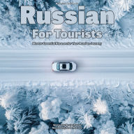 Russian for Tourists: Master Essential Phrases for Your Russian Journey