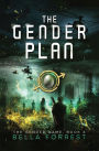 The Gender Game 6: The Gender Plan