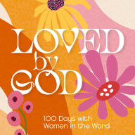 Online book pdf download Loved by God: 100 Days with Women in the Word  by Sara Hannan 