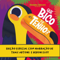 Que bico eu tenho? - Edição especial: com narração de Thaís Artoni e Heron Eloy