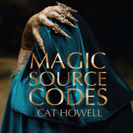 Magic Source Codes: The Craft of Reality