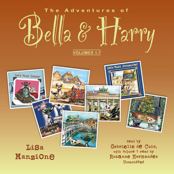 The Adventures of Bella & Harry, Volumes 1-7