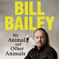 My Animals, and Other Animals: A memoir of sorts