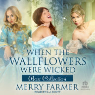 When the Wallflowers were Wicked - Box Collection Two