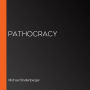 Pathocracy