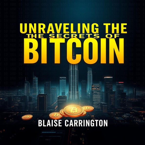 Unraveling the Secrets of Bitcoin: Why It's Your Best Bet Against Banks: Transform your understanding of Bitcoin! Dive into powerful audio insights to outsmart traditional banking today!