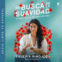 Finding Softness \ En busca de la suavidad (Spanish edition): Sanar en un mundo herido