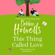 Ebook french download This Thing Called Love: A totally emotional, heartfelt, uplifting book club read from Debbie Howells for 2025 by Debbie Howells, Helen Phillips, Will Close (English Edition)