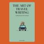 The Art of Travel Writing: Crafting Stories from the Road