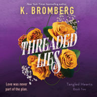 Threaded Lies: Tangled Hearts, Book Two