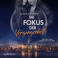 Im Fokus der Vergangenheit: Liebeskrimi