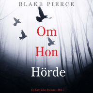 Om Hon Hörde (en Kate Wise deckare-Bok 7): Digitalt inläst via en datorgenererad röst