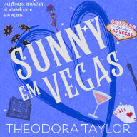 Sunny em Vegas: Uma comédia romântica de noivado falso bem picante