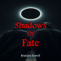 Shadows of Fate