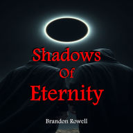 Shadows of Eternity