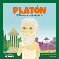 Platón: El filósofo que amaba las ideas