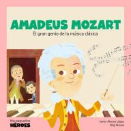 Amadeus Mozart: El gran genio de la música clásica