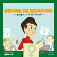 Simone de Beauvoir: La gran pensadora del feminismo