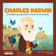 Charles Darwin: El científico que descubrió la teoría de la evolución