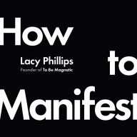 How to Manifest