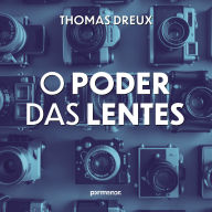 O poder das lentes (Abridged)