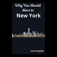 Why You Should Move to New York