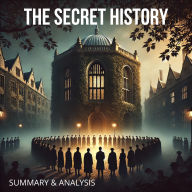 The Secret History: Book Summary & Analysis (Abridged)
