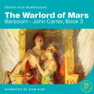 Warlord of Mars, The (Barsoom - John Carter, Book 3)