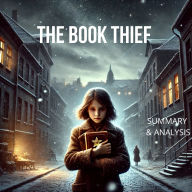 The Book Thief: Book Summary & Analysis (Abridged)