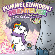 Pummeleinhorns Abenteuer - Das Eischneerodelfest