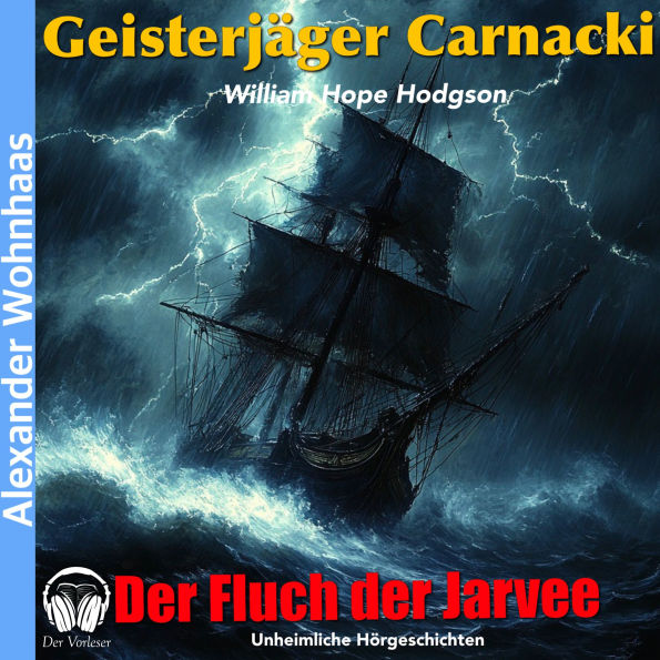 Geisterjäger Carnacki - Der Fluch der Jarvee