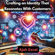 Brand DNA: Crafting an Identity That Resonates With Customers