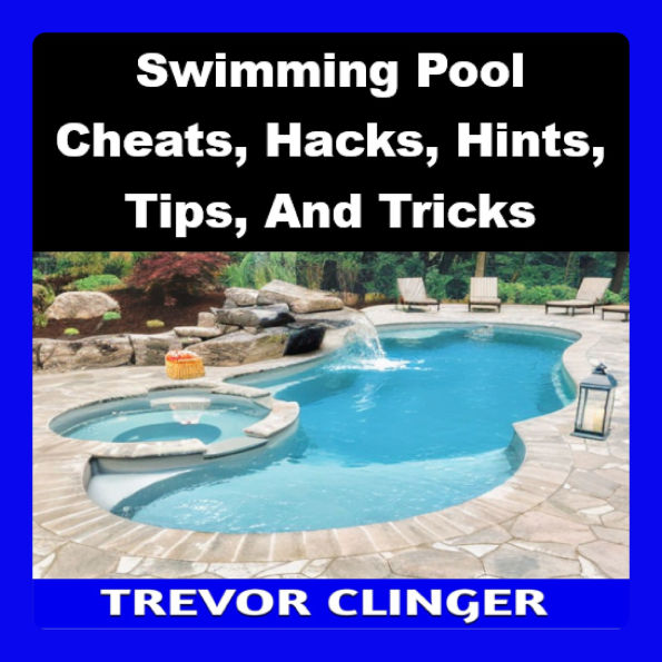Swimming Pool Cheats, Hacks, Hints, Tips, And Tricks