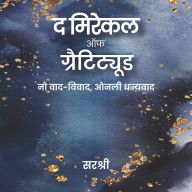 Miracle of Gratitude, The (Hindi)