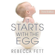 It Starts with the Egg: The Science of Egg Quality for Fertility, Miscarriage, and IVF