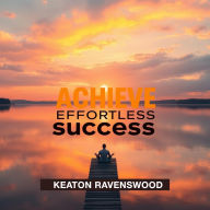 ACHIEVE Effortless Success: Your Guide to Mastering the Digital SAT: 