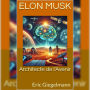 Elon Musk: Architecte de l'Avenir
