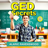 GED Secrets: Unlock Your Path to Skyrocketing Success: 